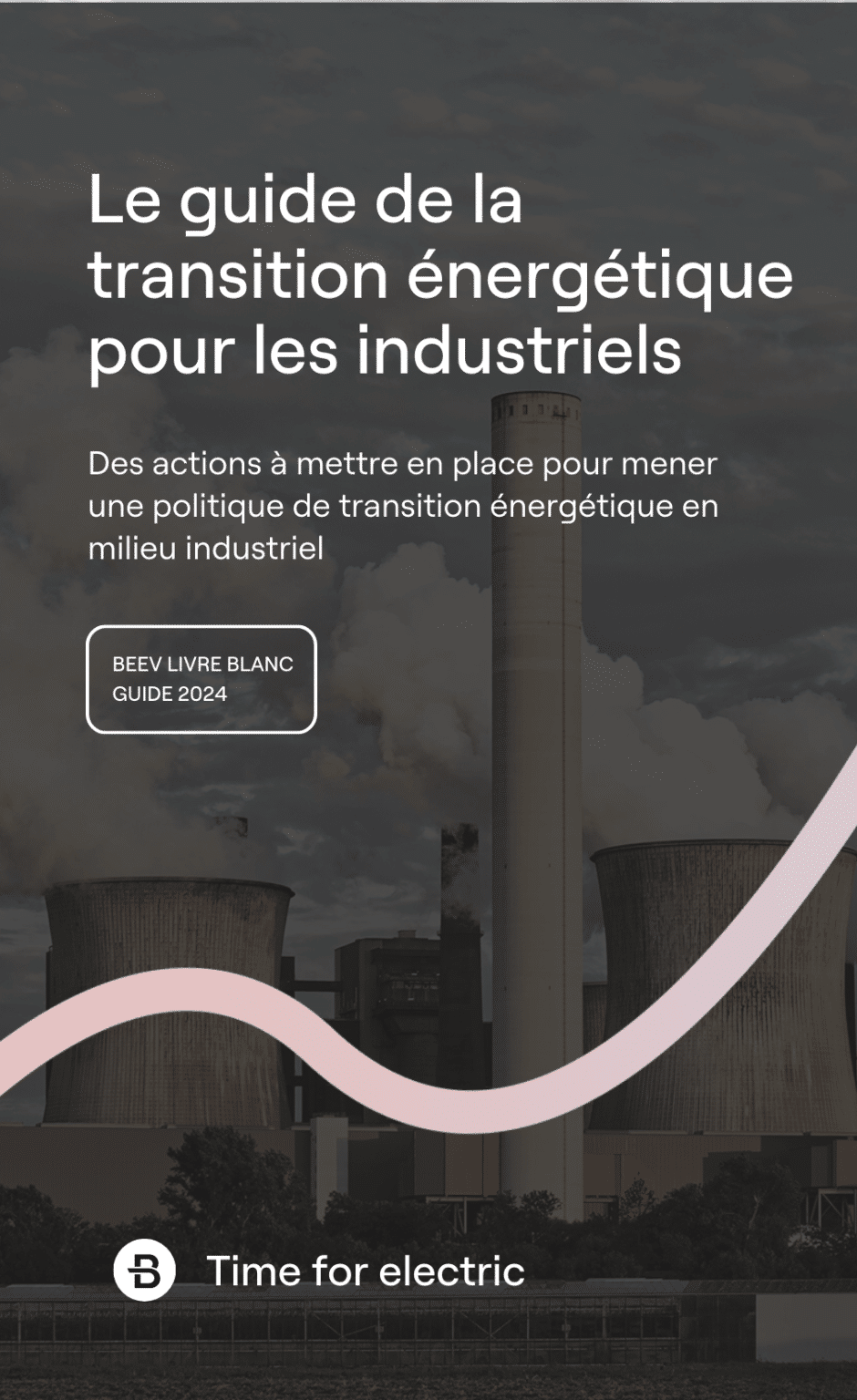 Le guide de la transition énergétique pour les industriels